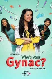 Whos Your Gynac? (2023) Hindi Season 1 Complete