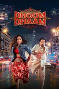 Dhoom Dhaam (2025) Hindi HD