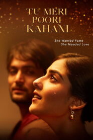 Tu Meri Poori Kahani (2025) Hindi HD