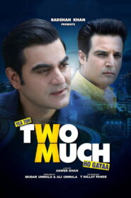 Yea Toh Two Much Ho Gayaa (2016) Hindi HD