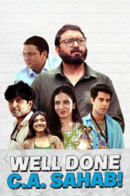 Well Done C.A. Sahab! (2025) Hindi HD