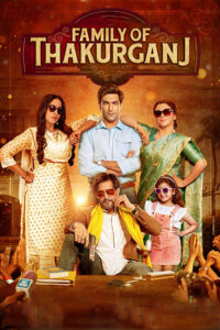 Family of Thakurganj (2019) Hindi HD