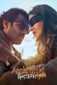 Aankhon ki Gustaakhiyan (2025) Hindi HD Zee5