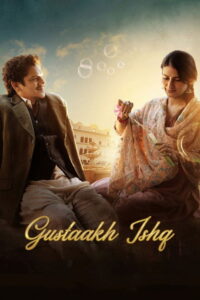 Gustaakh Ishq (2025) Hindi HD