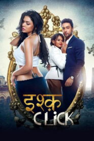Ishq Click (2016) Hindi HD