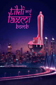 Tikli and Laxmi Bomb (2017) Hindi HD