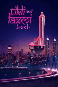 Tikli and Laxmi Bomb (2017) Hindi HD