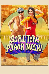Gori Tere Pyaar Mein (2013) Hindi HD