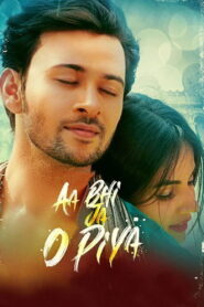 Aa Bhi Ja O Piya (2022) Hindi HD