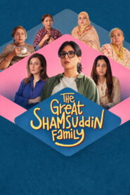 The Great Shamsuddin Family (2025) Hindi HD