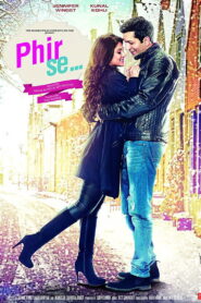 Phir Se (2018) Hindi HD