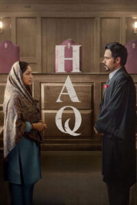 Haq (2025) Hindi HD