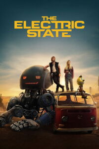 The Electric State (2025) Hindi HD