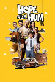 Hope Aur Hum (2018) Hindi HD