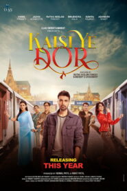 Kaisi Ye Dor (2023) Hindi HD