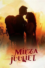 Mirza Juuliet (2017) Hindi HD