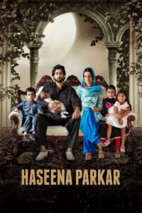 Haseena Parkar (2017) Hindi HD