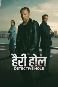 Detective Hole (2026) Hindi Season 1 Complete Netflix