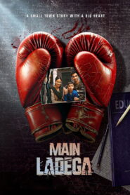 Main Ladega (2024) Hindi HD