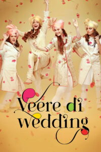 Veere Di Wedding (2018) Hindi HD