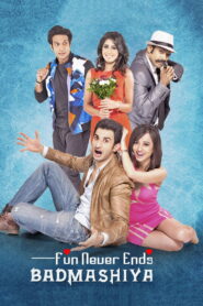 Badmashiyaan (2015) Hindi HD