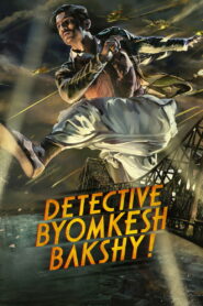 Detective Byomkesh Bakshy! (2015) Hindi HD