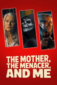 The Mother, the Menacer, and Me (2025) Hindi Dubbed