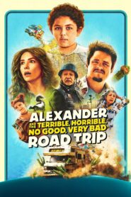 Alexander and the Terrible, Horrible, No Good, Very Bad Road Trip (2025) Hindi Dubbed
