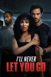 I’ll Never Let You Go (2025) Hindi Dubbed
