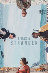 I Was a Stranger (2025) Hindi Dubbed
