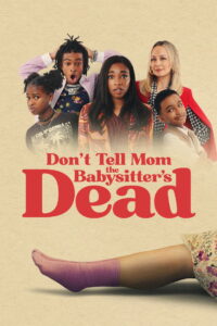 Don’t Tell Mom the Babysitter’s Dead (2024) Hindi Dubbed
