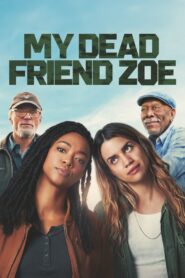 My Dead Friend Zoe (2024) Hindi Dubbed