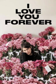 I Love You Forever (2025) Hindi Dubbed