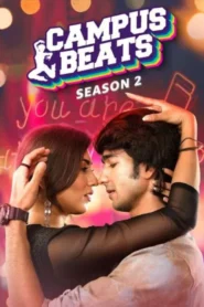 Campus Beats (2023) Hindi Season 2 Complete