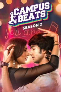 Campus Beats (2023) Hindi Season 2 Complete