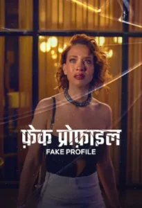Fake Profile (2026) Hindi Season 3 Complete