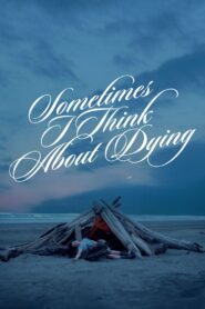Sometimes I Think About Dying (2024) Hindi Dubbed