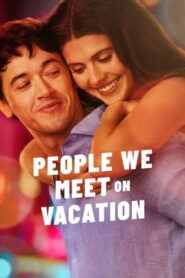 People We Meet on Vacation (2026) Hindi Dubbed