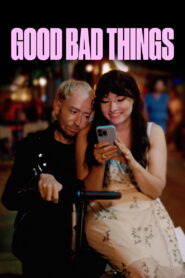 Good Bad Things (2024) Hindi Dubbed