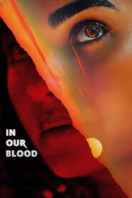 In Our Blood (2025) Hindi Dubbed
