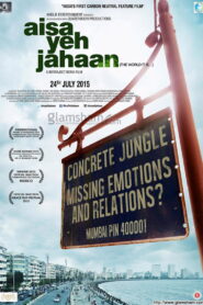 Aisa Yeh Jahaan (2015) Hindi HD
