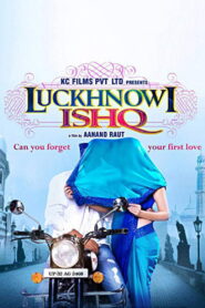 Luckhnowi Ishq (2015) Hindi HD