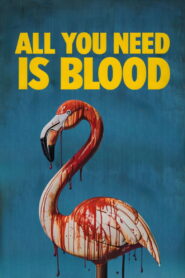 All You Need Is Blood (2023) Hindi Dubbed