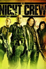 The Night Crew (2015) Hindi Dubbed