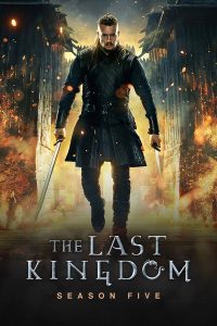 The Last Kingdom (2022) Hindi Season 5 Complete