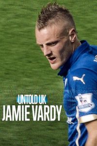 Untold UK Jamie Vardy (2026) Hindi Dubbed HD Netflix