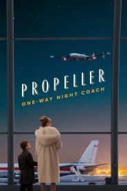 Propeller One-Way Night Coach (2026) English HD