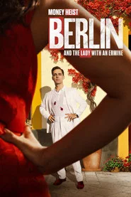 Money Heist: Berlin and the Lady with an Ermine (2026) Hindi Season 2 Complete Netflix