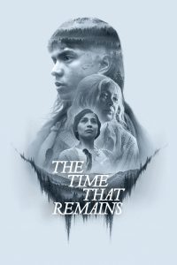 The Time That Remains (2025) Hindi Dubbed Netflix