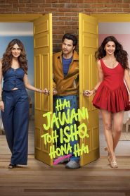 Hai Jawani Toh Ishq Hona Hai (2026) Hindi HD ZEE5